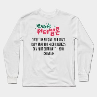 Twinkling Watermelon Korean Drama Quote Long Sleeve T-Shirt